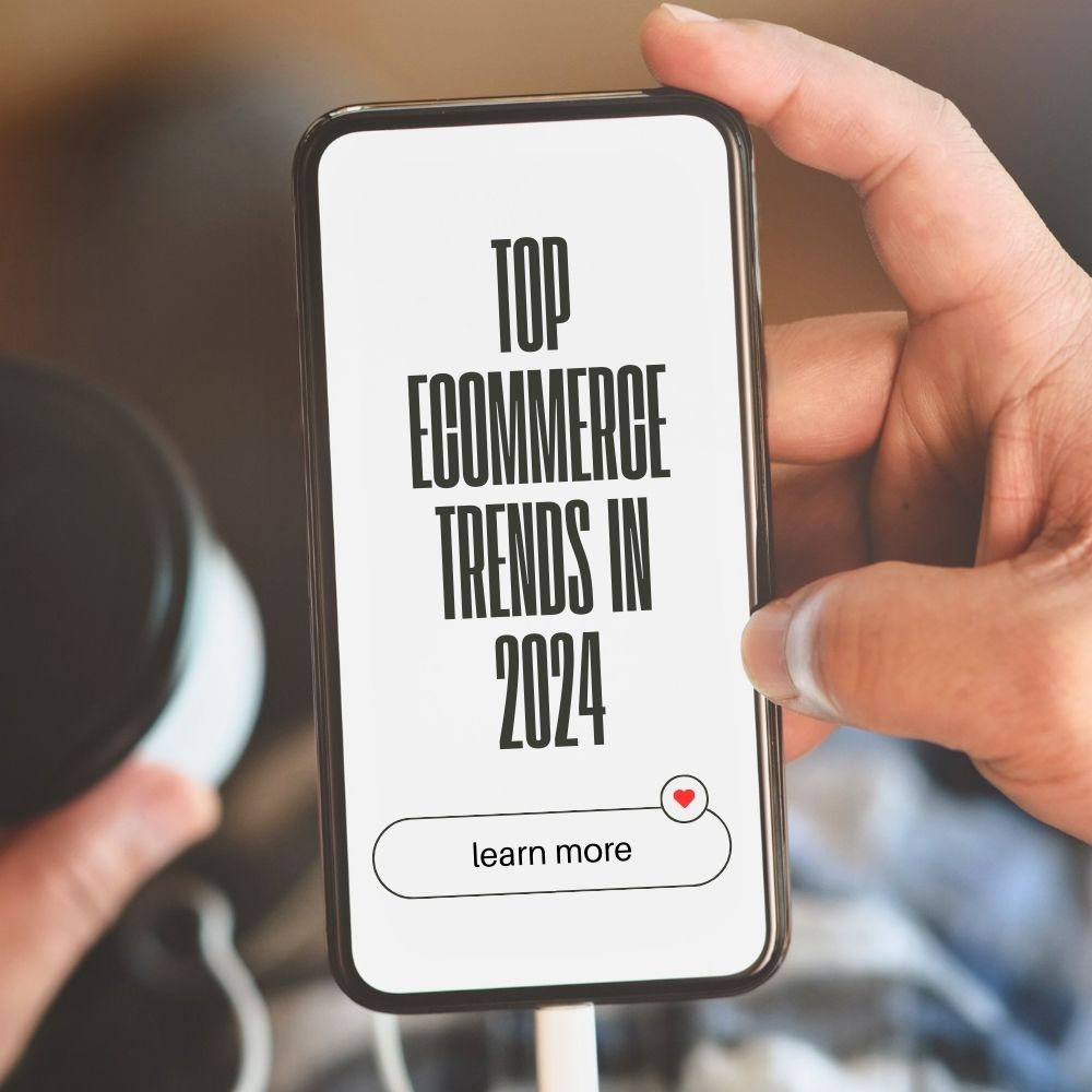 Top Ecommerce Trends in 2024 You Can't Afford to Miss